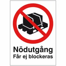 Förbudsskylt Nödutgång får ej blockeras 210x297 mm - Aluminium Snabb leverans